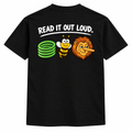 Read it out loud t-shirt