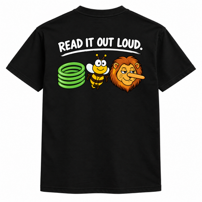 Read it out loud t-shirt