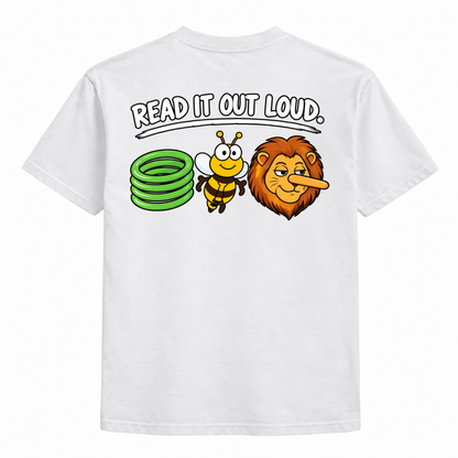 Read it out loud t-shirt