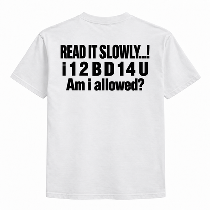 Read It Slowly I 1 2 B D 1 4 U Shirt
