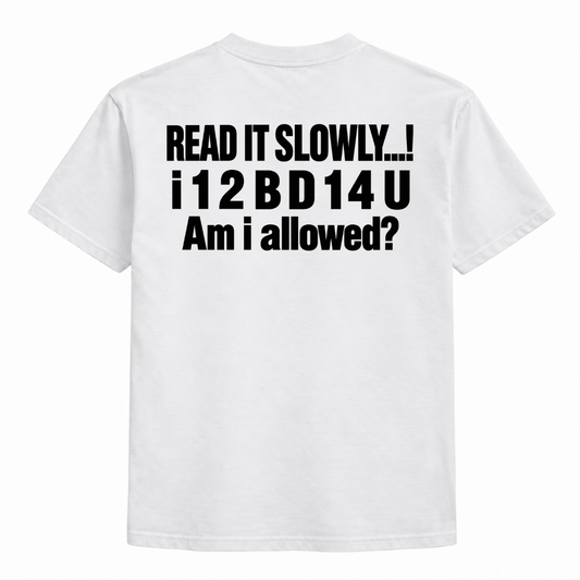Read It Slowly I 1 2 B D 1 4 U Shirt